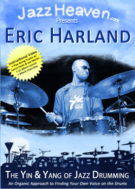 Eric Harland The Yin & Yang of Jazz Drumming
